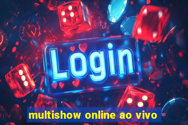 multishow online ao vivo